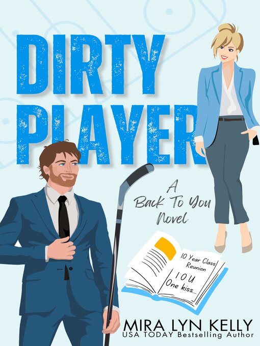 Title details for DIRTY PLAYER by Mira Lyn Kelly - Available